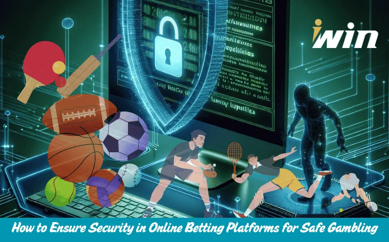 How to Ensure Security in Online Betting Platforms for Safe Gambling