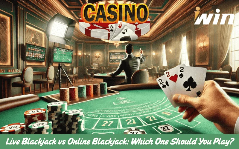 Live Blackjack vs Online Blackjack Which One Should You Play