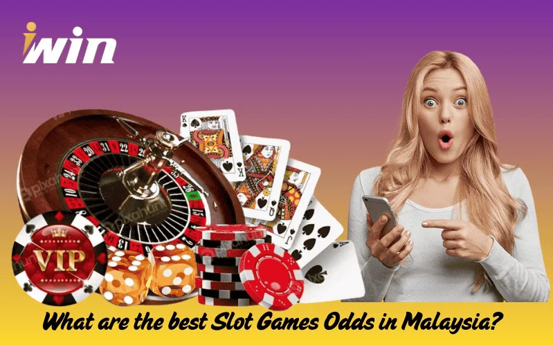 What are the best Slot Games Odds in Malaysia