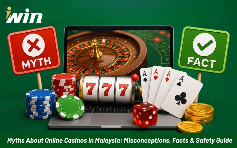 Myths About Online Casinos in Malaysia Misconceptions, Facts & Safety Guide