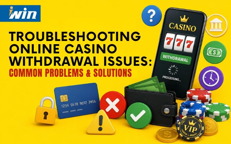 Troubleshooting Online Casino Withdrawal Issues Common Problems & Solutions